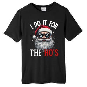 I Do It For The Hos Funny Christmas Santa Claus Tall Fusion ChromaSoft Performance T-Shirt