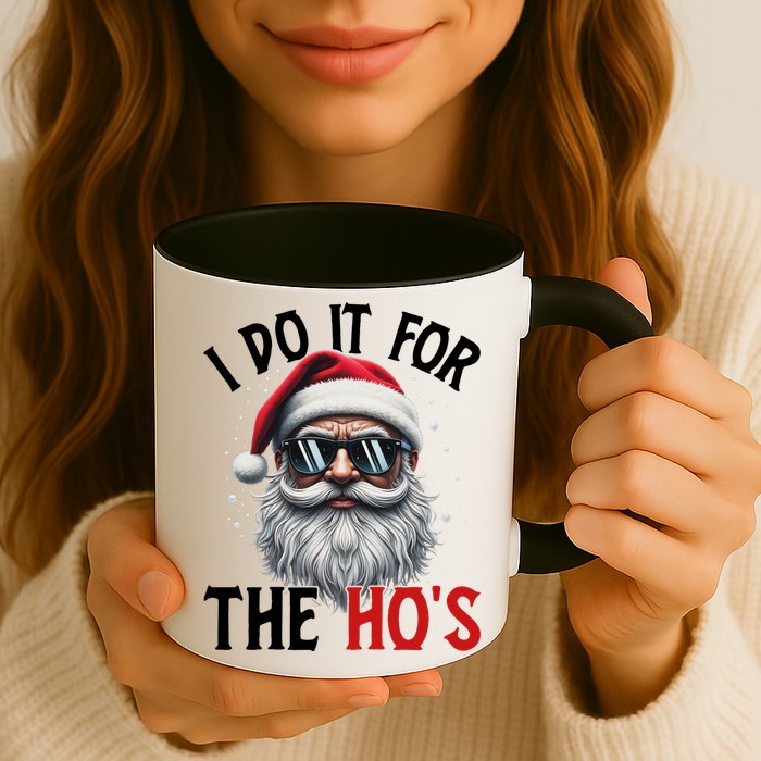 I Do It For The Hos Funny Christmas Santa Claus Mug