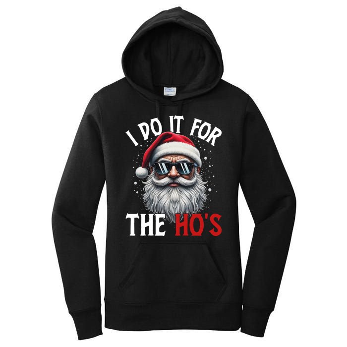 I Do It For The Hos Funny Christmas Santa Claus Women's Pullover Hoodie