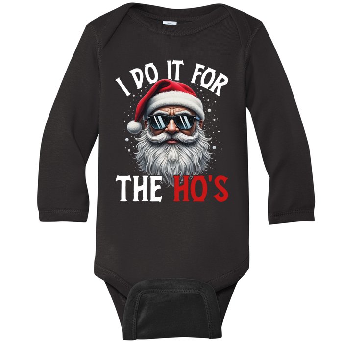 I Do It For The Hos Funny Christmas Santa Claus Baby Long Sleeve Bodysuit