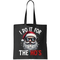 I Do It For The Hos Funny Christmas Santa Claus Tote Bag