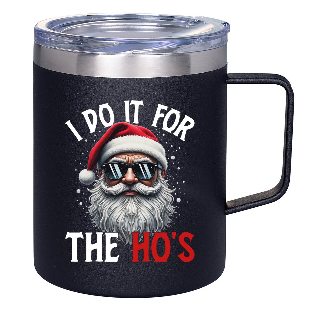 I Do It For The Hos Funny Christmas Santa Claus 12oz Stainless Steel Coffee Mug
