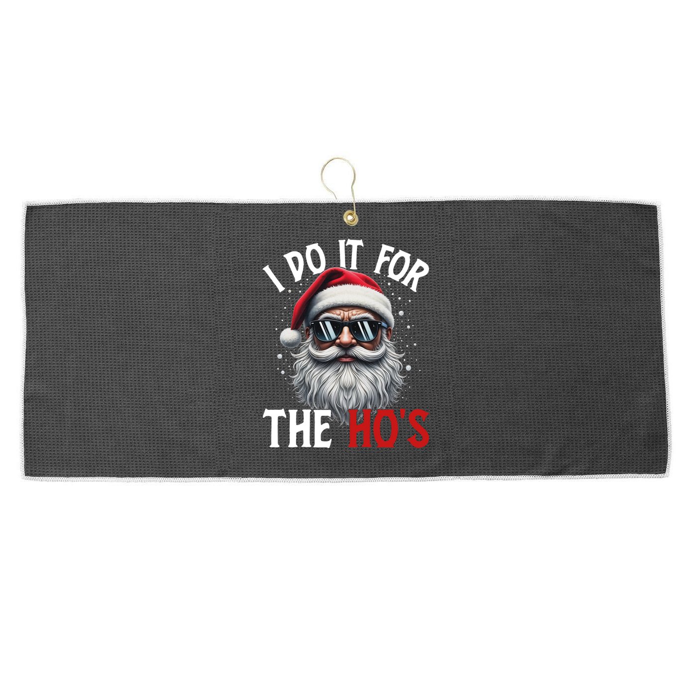 I Do It For The Hos Funny Christmas Santa Claus Large Microfiber Waffle Golf Towel