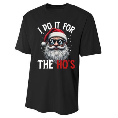 I Do It For The Hos Funny Christmas Santa Claus Performance Sprint T-Shirt