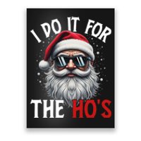 I Do It For The Hos Funny Christmas Santa Claus Poster