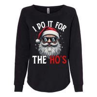 I Do It For The Hos Funny Christmas Santa Claus Womens California Wash Sweatshirt