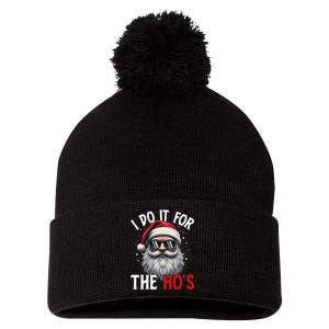 I Do It For The Hos Funny Christmas Santa Claus Pom Pom 12in Knit Beanie