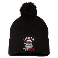 I Do It For The Hos Funny Christmas Santa Claus Pom Pom 12in Knit Beanie