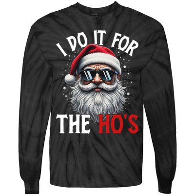 I Do It For The Hos Funny Christmas Santa Claus Tie-Dye Long Sleeve Shirt