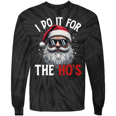 I Do It For The Hos Funny Christmas Santa Claus Tie-Dye Long Sleeve Shirt