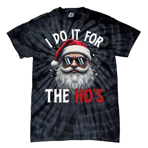 I Do It For The Hos Funny Christmas Santa Claus Tie-Dye T-Shirt