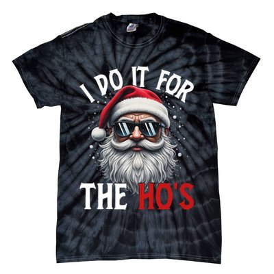 I Do It For The Hos Funny Christmas Santa Claus Tie-Dye T-Shirt