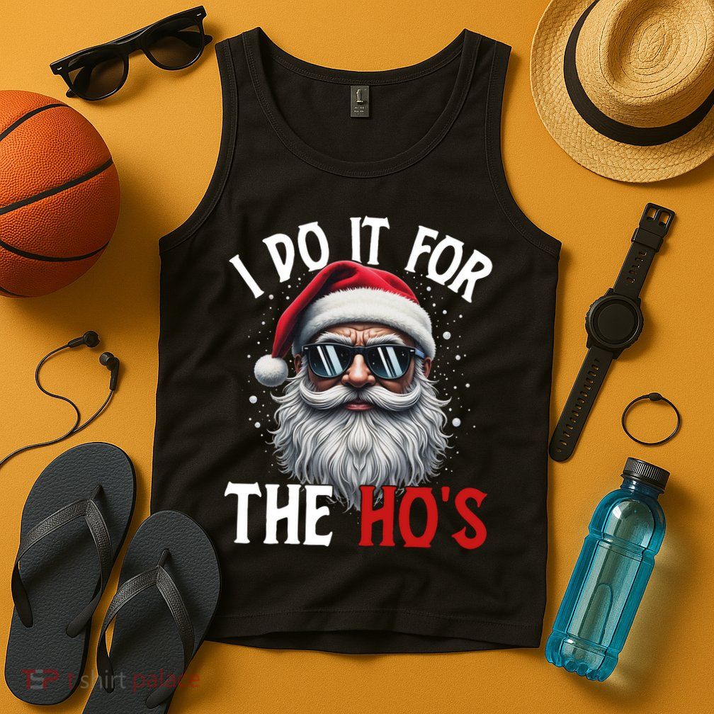 I Do It For The Hos Funny Christmas Santa Claus Tank Top