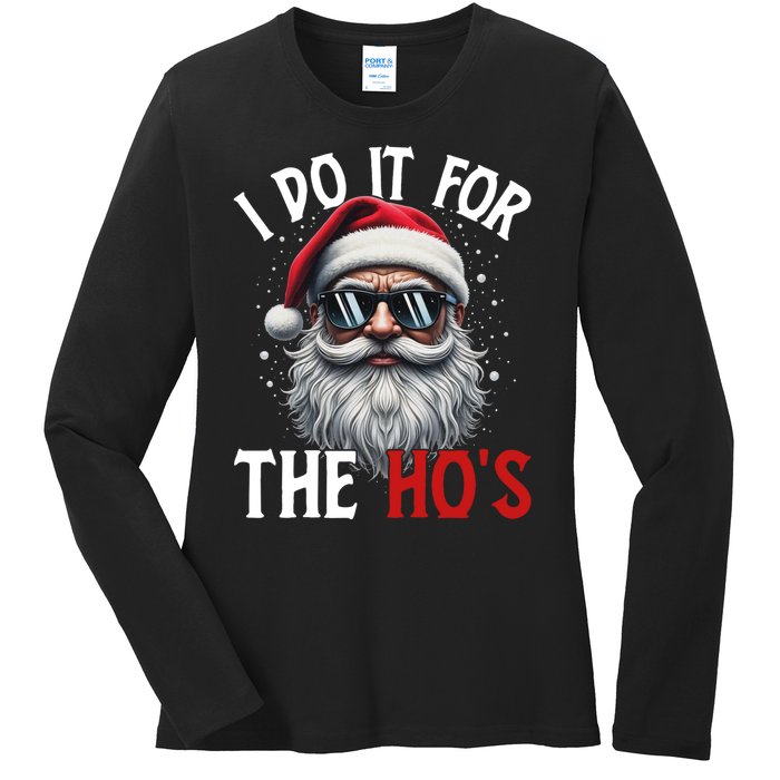 I Do It For The Hos Funny Christmas Santa Claus Ladies Long Sleeve Shirt