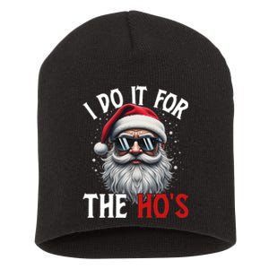 I Do It For The Hos Funny Christmas Santa Claus Short Acrylic Beanie