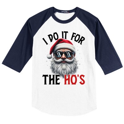 I Do It For The Hos Funny Christmas Santa Claus Baseball Sleeve Shirt