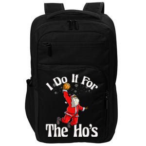 I Do It For The Hos African American Santa Claus Basketball Funny Gift Impact Tech Backpack