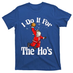 I Do It For The Hos African American Santa Claus Basketball Funny Gift T-Shirt