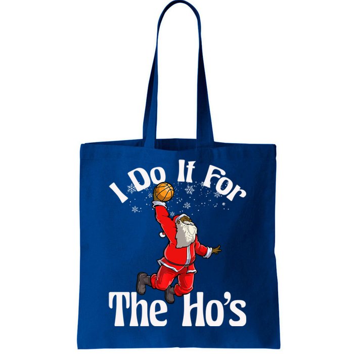 I Do It For The Hos African American Santa Claus Basketball Funny Gift Tote Bag