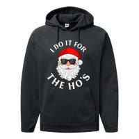 I Do It For The Hos Funny Christmas Pajama Family Xmas Performance Fleece Hoodie