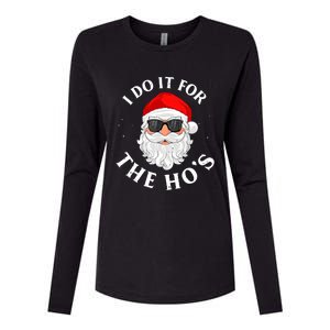 I Do It For The Hos Funny Christmas Pajama Family Xmas Womens Cotton Relaxed Long Sleeve T-Shirt