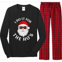 I Do It For The Hos Funny Christmas Pajama Family Xmas Long Sleeve Pajama Set