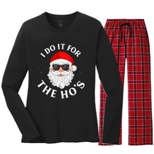 I Do It For The Hos Funny Christmas Pajama Family Xmas Women's Long Sleeve Flannel Pajama Set 