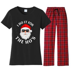 I Do It For The Hos Funny Christmas Pajama Family Xmas Women's Flannel Pajama Set