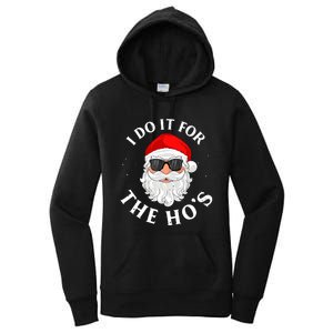 I Do It For The Hos Funny Christmas Pajama Family Xmas Women's Pullover Hoodie