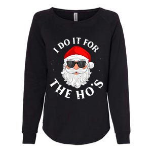 I Do It For The Hos Funny Christmas Pajama Family Xmas Womens California Wash Sweatshirt