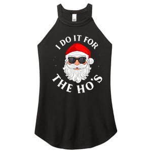 I Do It For The Hos Funny Christmas Pajama Family Xmas Women's Perfect Tri Rocker Tank