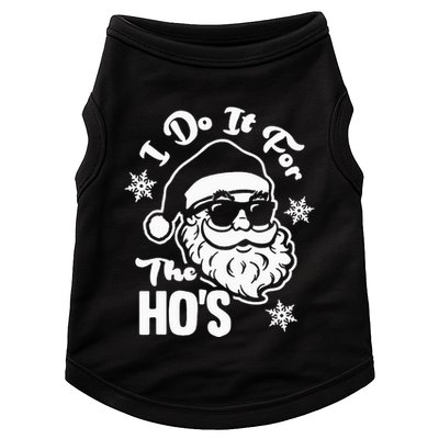 I Do It For The Hos Funny Christmas Pajama Family Xmas Doggie Tank