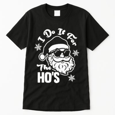 I Do It For The Hos Funny Christmas Pajama Family Xmas Tall T-Shirt