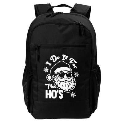 I Do It For The Hos Funny Christmas Pajama Family Xmas Backpack