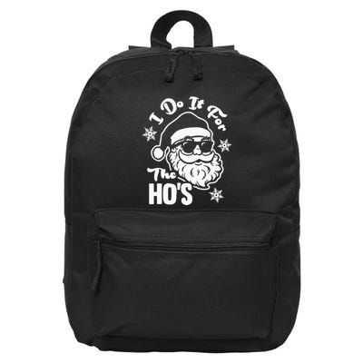 I Do It For The Hos Funny Christmas Pajama Family Xmas 16 in Basic Backpack
