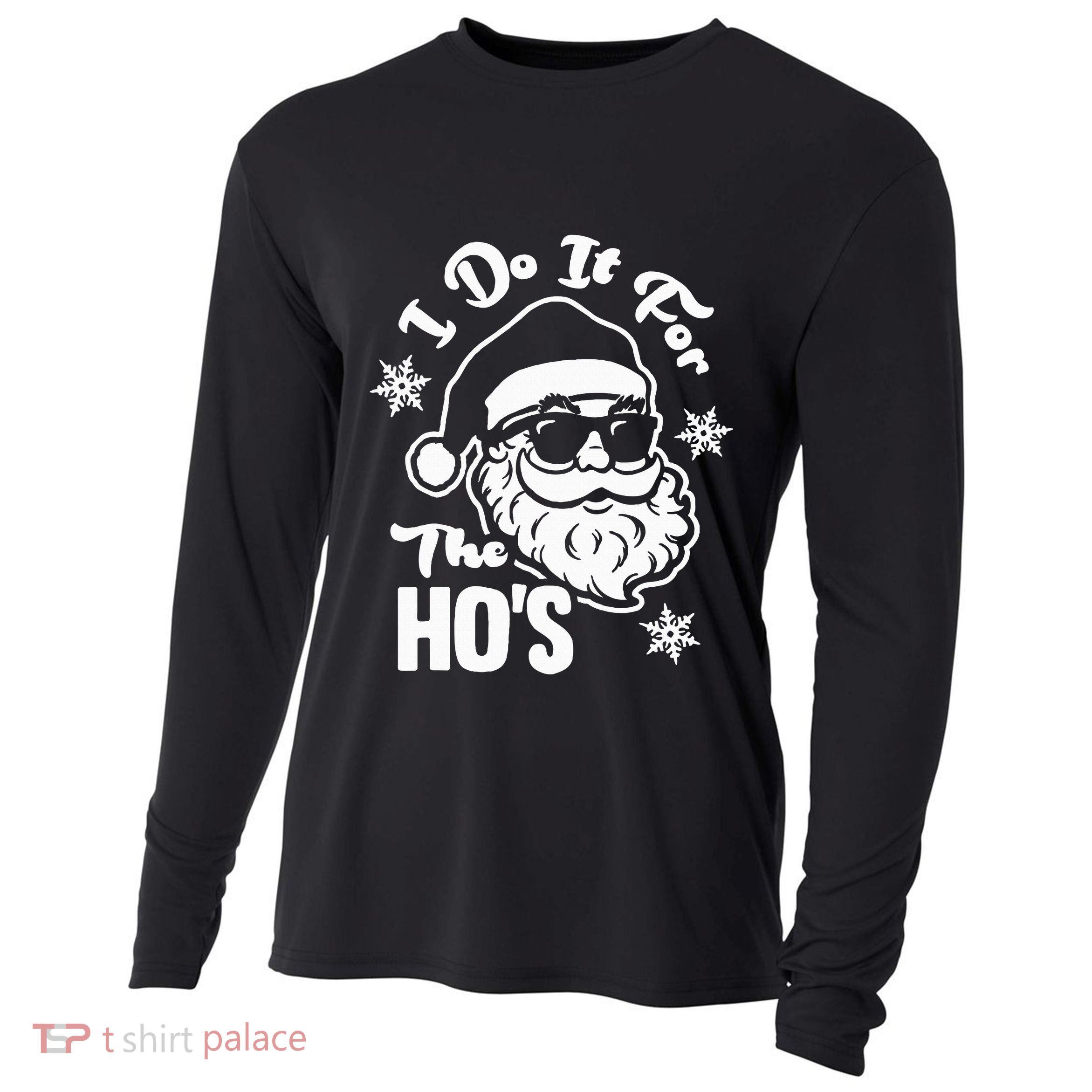 I Do It For The Hos Funny Christmas Pajama Family Xmas Cooling Performance Long Sleeve Crew