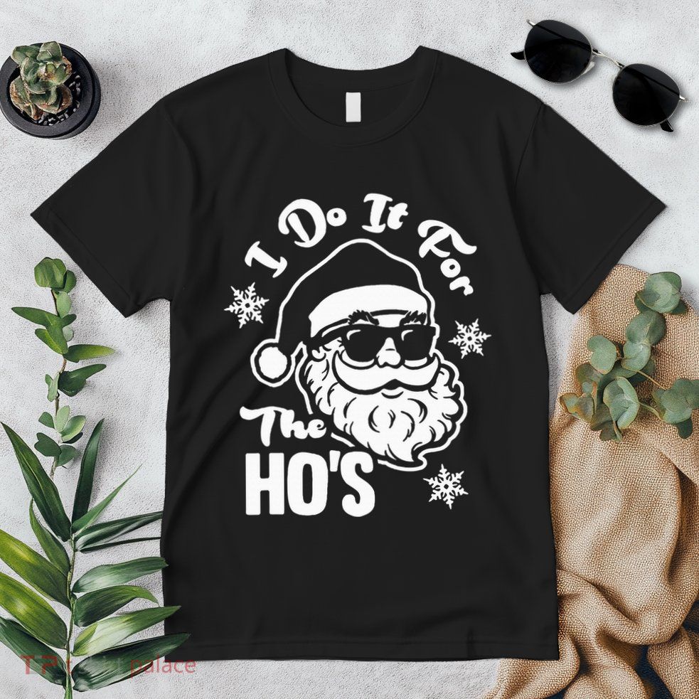 I Do It For The Hos Funny Christmas Pajama Family Xmas Premium T-Shirt