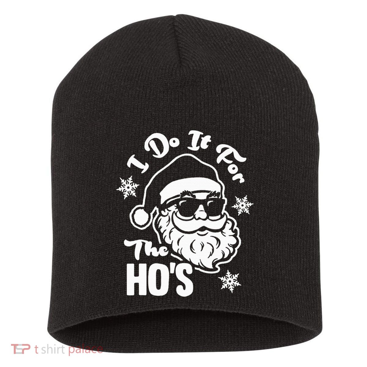 I Do It For The Hos Funny Christmas Pajama Family Xmas Short Acrylic Beanie
