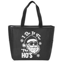 I Do It For The Hos Funny Christmas Pajama Family Xmas Zip Tote Bag