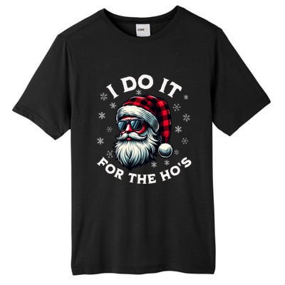 I Do It For The HoS Reindeer Inappropriate Christmas Gift Tall Fusion ChromaSoft Performance T-Shirt