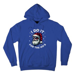 I Do It For The HoS Reindeer Inappropriate Christmas Gift Hoodie