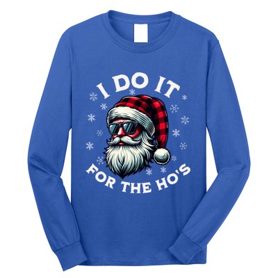 I Do It For The HoS Reindeer Inappropriate Christmas Gift Long Sleeve Shirt