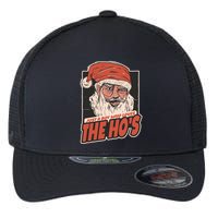 I Do It For The Hos Just A Who Loves The HoS Cute Gift Flexfit Unipanel Trucker Cap