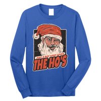 I Do It For The Hos Just A Who Loves The HoS Cute Gift Long Sleeve Shirt