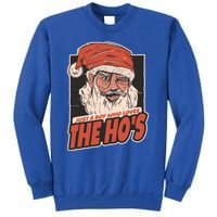 I Do It For The Hos Just A Who Loves The HoS Cute Gift Sweatshirt