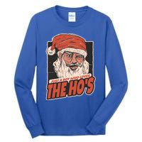 I Do It For The Hos Just A Who Loves The HoS Cute Gift Tall Long Sleeve T-Shirt