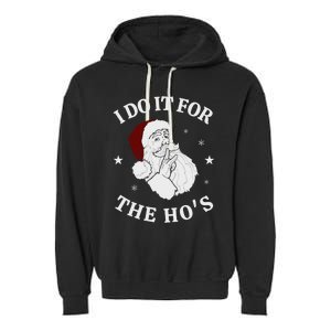 I Do It For The HoS Funny Christmas Rock Hand Santa Hat Great Gift Garment-Dyed Fleece Hoodie