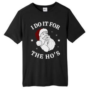 I Do It For The HoS Funny Christmas Rock Hand Santa Hat Great Gift Tall Fusion ChromaSoft Performance T-Shirt