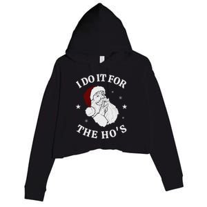 I Do It For The HoS Funny Christmas Rock Hand Santa Hat Great Gift Crop Fleece Hoodie