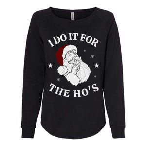 I Do It For The HoS Funny Christmas Rock Hand Santa Hat Great Gift Womens California Wash Sweatshirt